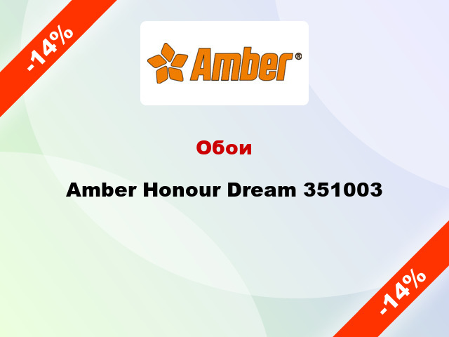 Обои Amber Honour Dream 351003