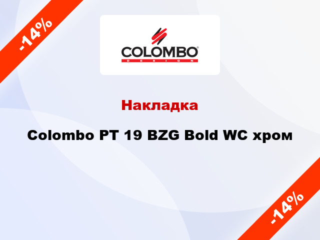 Накладка Colombo PT 19 BZG Bold WC хром