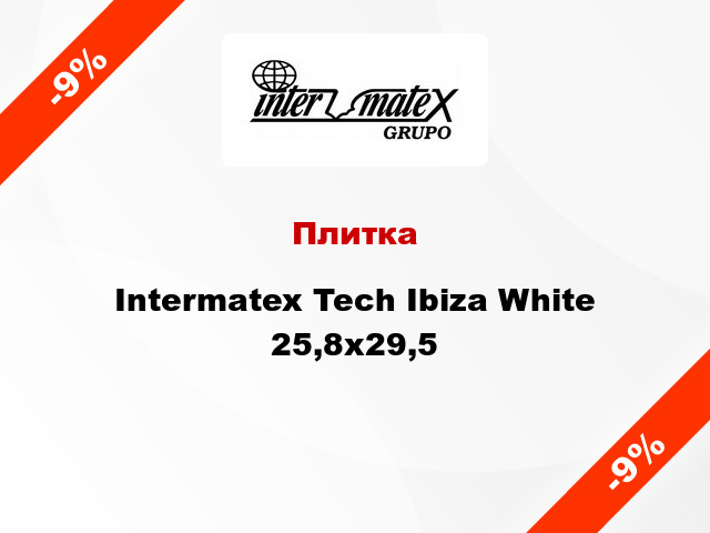 Плитка Intermatex Tech Ibiza White 25,8x29,5