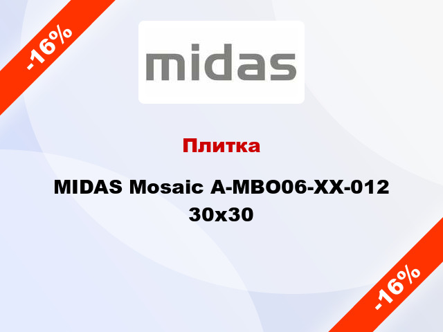Плитка MIDAS Mosaic A-MBO06-XX-012 30x30