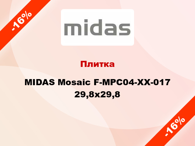 Плитка MIDAS Mosaic F-MPC04-XX-017 29,8х29,8