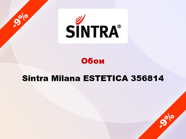 Обои Sintra Milana ESTETICA 356814