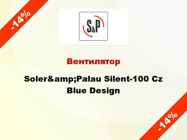 Вентилятор Soler&amp;Palau Silent-100 Cz Blue Design