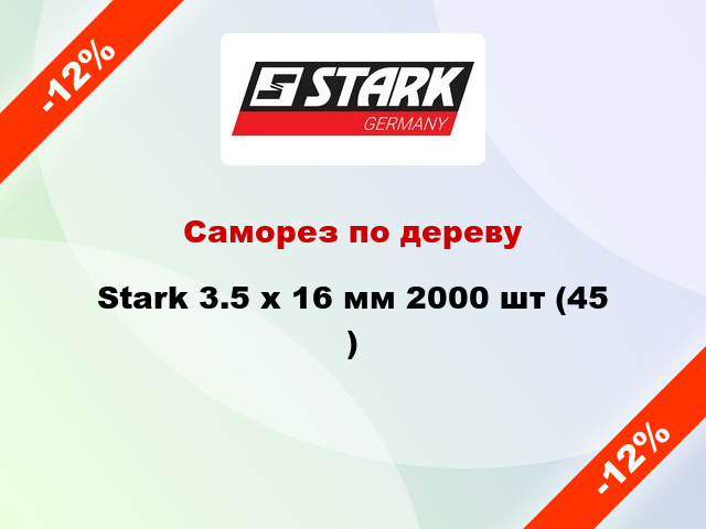 Саморез по дереву Stark 3.5 x 16 мм 2000 шт (45 )