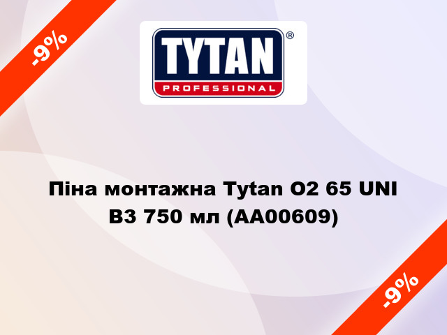 Піна монтажна Tytan O2 65 UNI B3 750 мл (AA00609)