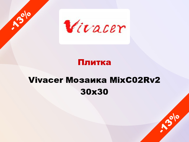 Плитка Vivacer Мозаика MixC02Rv2 30x30
